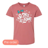 So This is Love Kids' Tee (Pre-Order)