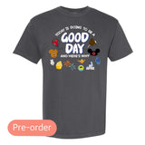 Good Day Tee
